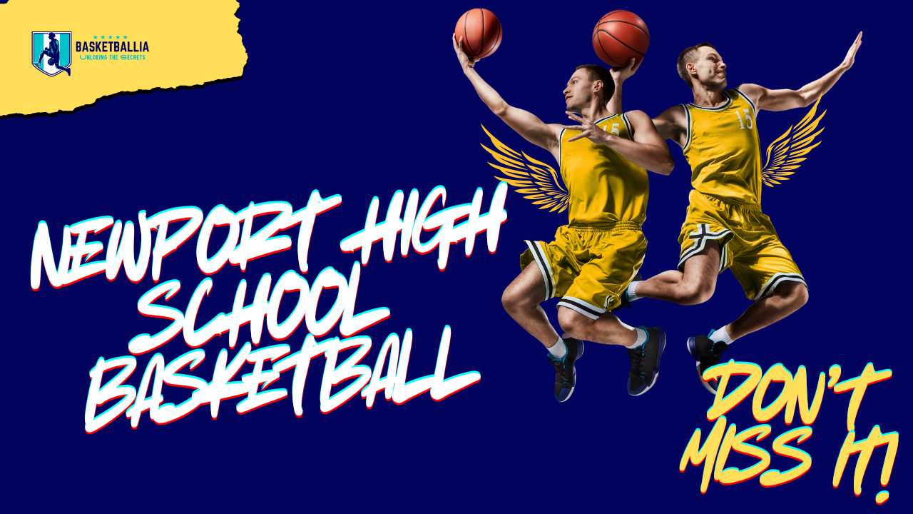 Newport High School Basketball